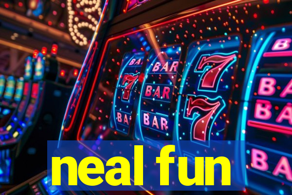 neal fun